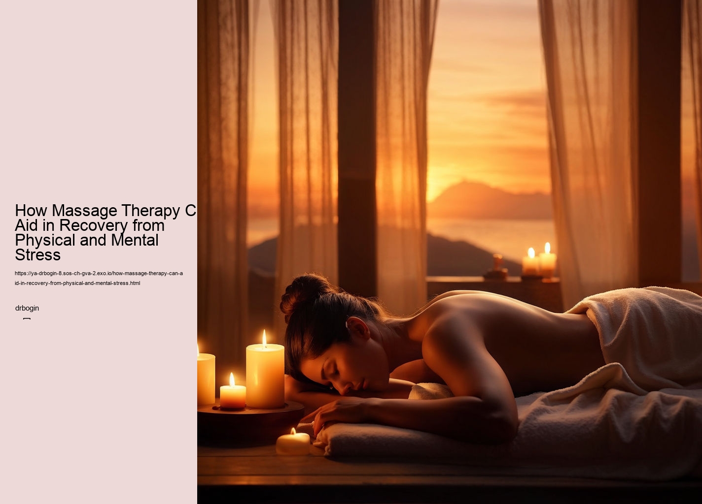 How Massage Therapy Can Aid in Recovery from Physical and Mental Stress