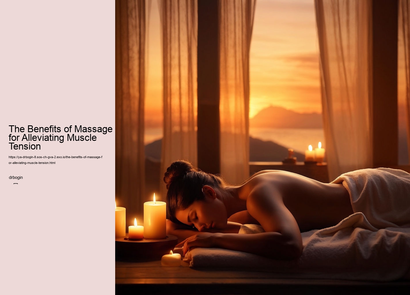 The Benefits of Massage for Alleviating Muscle Tension