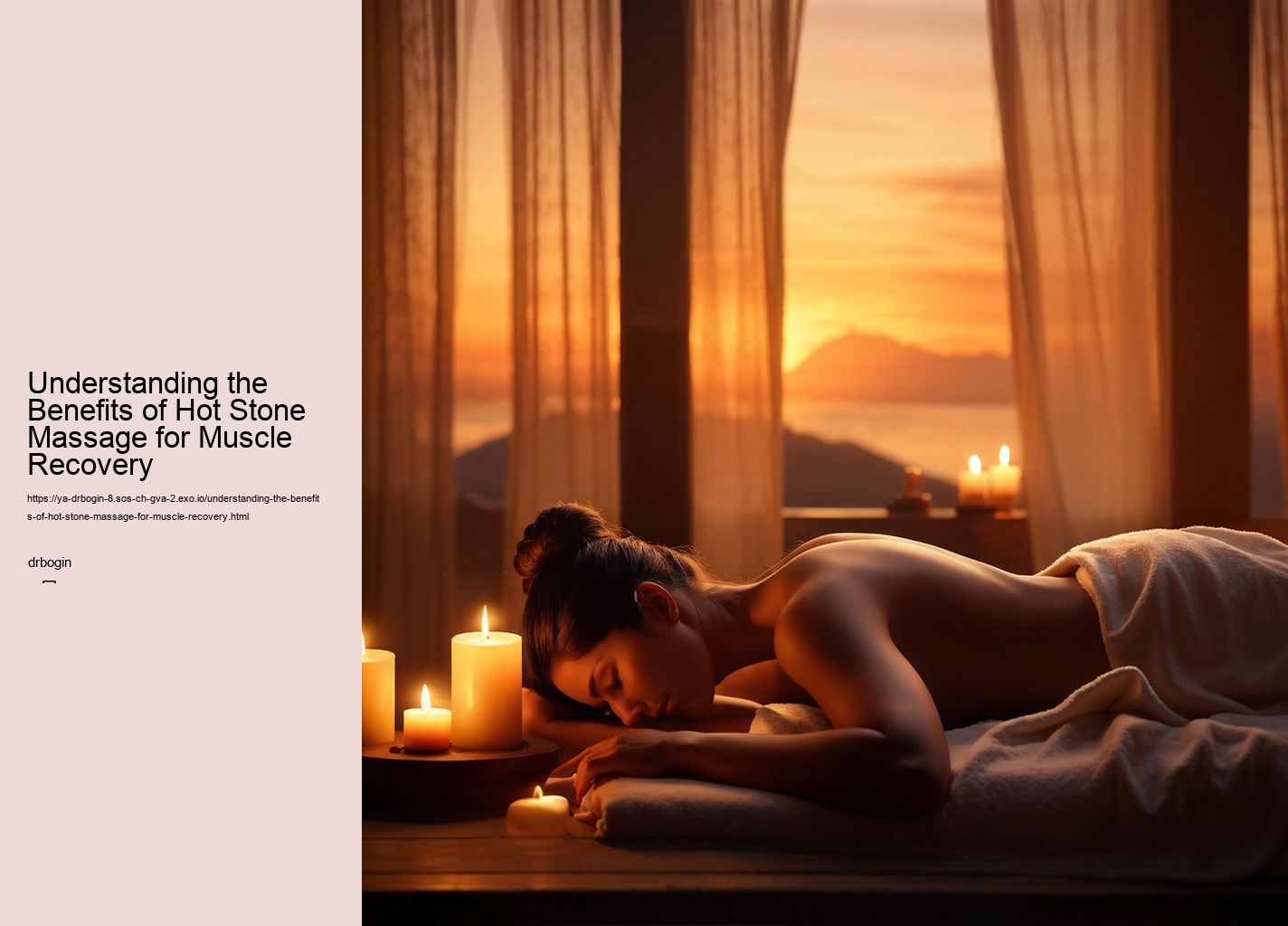 Understanding the Benefits of Hot Stone Massage for Muscle Recovery